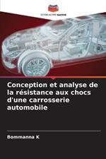 Conception et analyse de la resistance aux chocs d'une carrosserie automobile