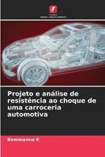 Projeto e analise de resistencia ao choque de uma carroceria automotiva