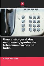 Uma visao geral das empresas gigantes de telecomunicacoes na India