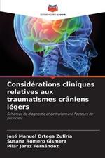 Considerations cliniques relatives aux traumatismes craniens legers