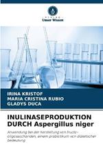 INULINASEPRODUKTION DURCH Aspergillus niger