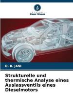 Strukturelle und thermische Analyse eines Auslassventils eines Dieselmotors