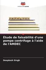 ?tude de faisabilit? d'une pompe centrifuge ? l'aide de l'AMDEC