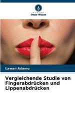 Vergleichende Studie von Fingerabdrucken und Lippenabdrucken