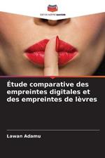 Etude comparative des empreintes digitales et des empreintes de levres