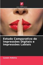 Estudo Comparativo de Impressoes Digitais e Impressoes Labiais