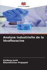 Analyse industrielle de la levofloxacine