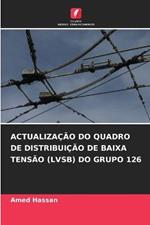 Actualizacao Do Quadro de Distribuicao de Baixa Tensao (Lvsb) Do Grupo 126