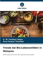 Trends bei Bio-Lebensmitteln in Malaysia