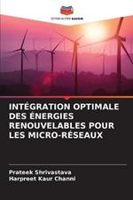 Integration Optimale Des Energies Renouvelables Pour Les Micro-Reseaux