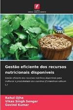 Gestao eficiente dos recursos nutricionais disponiveis