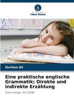 Eine praktische englische Grammatik; Direkte und indirekte Erzahlung