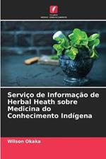 Servico de Informacao de Herbal Heath sobre Medicina do Conhecimento Indigena