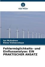 Fehlermoeglichkeits- und Einflussanalyse: Ein Praktischer Ansatz