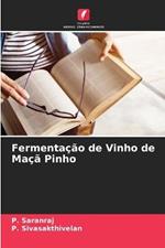 Fermentacao de Vinho de Maca Pinho