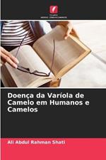 Doenca da Variola de Camelo em Humanos e Camelos