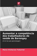 Aumentar a competencia dos trabalhadores de saude de Barangay