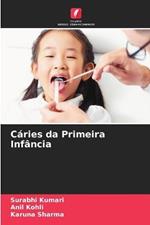 Caries da Primeira Infancia