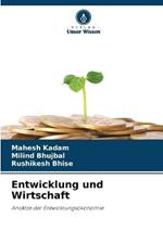 Entwicklung und Wirtschaft