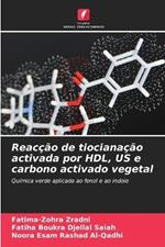 Reaccao de tiocianacao activada por HDL, US e carbono activado vegetal