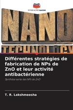 Differentes strategies de fabrication de NPs de ZnO et leur activite antibacterienne