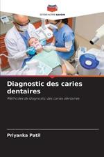 Diagnostic des caries dentaires