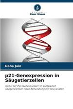 p21-Genexpression in Saugetierzellen