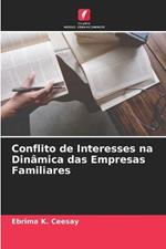 Conflito de Interesses na Dinamica das Empresas Familiares