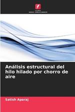 Analisis estructural del hilo hilado por chorro de aire