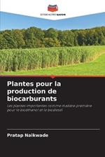 Plantes pour la production de biocarburants