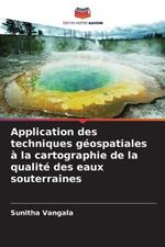 Application des techniques geospatiales a la cartographie de la qualite des eaux souterraines