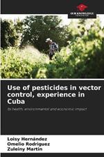 Use of pesticides in vector control, experience in Cuba