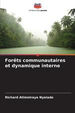 Forets communautaires et dynamique interne