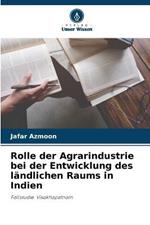 Rolle der Agrarindustrie bei der Entwicklung des landlichen Raums in Indien