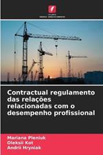 ?ontractual regulamento das relações relacionadas com o desempenho profissional