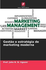 Gestao e estrategia de marketing moderna