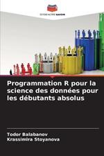 Programmation R pour la science des donnees pour les debutants absolus