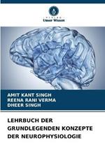 Lehrbuch Der Grundlegenden Konzepte Der Neurophysiologie