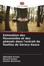 Estimation des flavonoïdes et des phénols dans l'extrait de feuilles de Saraca Asoca