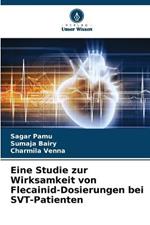 Eine Studie zur Wirksamkeit von Flecainid-Dosierungen bei SVT-Patienten