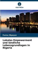 Lokales Empowerment und landliche Lebensgrundlagen in Nigeria