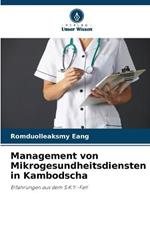 Management von Mikrogesundheitsdiensten in Kambodscha