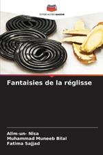 Fantaisies de la reglisse