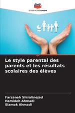 Le style parental des parents et les resultats scolaires des eleves