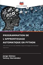 Programmation de l'Apprentissage Automatique En Python