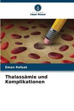 Thalassamie und Komplikationen