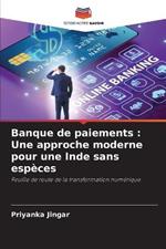 Banque de paiements: Une approche moderne pour une Inde sans especes