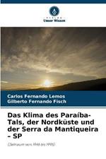 Das Klima des Paraiba-Tals, der Nordkuste und der Serra da Mantiqueira - SP