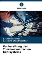 Vorbereitung des Thermoakustischen Kuhlsystems