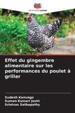 Effet du gingembre alimentaire sur les performances du poulet a griller